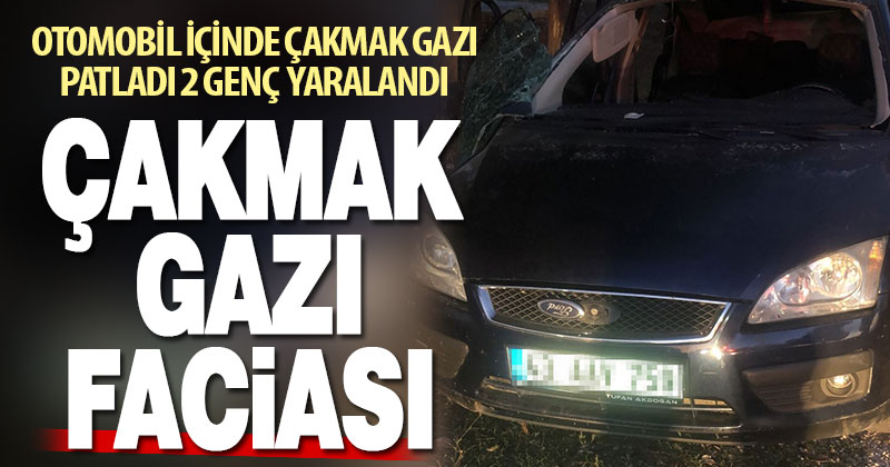 Park halindeki otomobilde çakmak gazı tüpü patladı: 2 yaralı