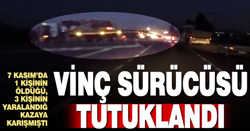 Sarayköy’de 1 kişinin öldüğü trafik kazasına karışan vinç sürücüsü tutuklandı