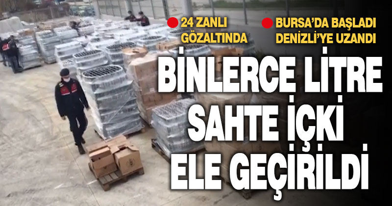 9 ilde sahte içki operasyonu: 24 gözaltı