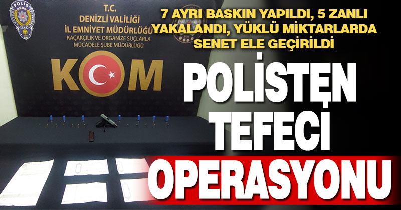 Polisten tefeci operasyonu