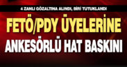 FETÖ/PDY üyelerine ankesörlü hat baskını