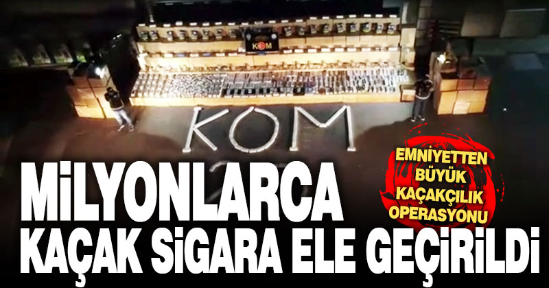 Emniyetten büyük kaçakçılık operasyonu