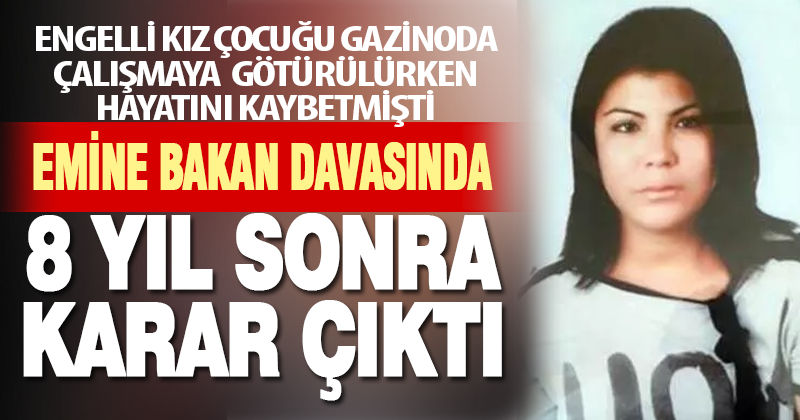 Engelli kız çocuğunun kaçılması davasında karar çıktı