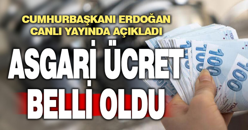 Cumhurbaşkanı Erdoğan asgari ücreti açıkladı