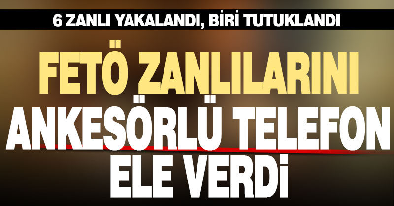 FETÖ zanlılarını ankesörlü telefon ele verdi