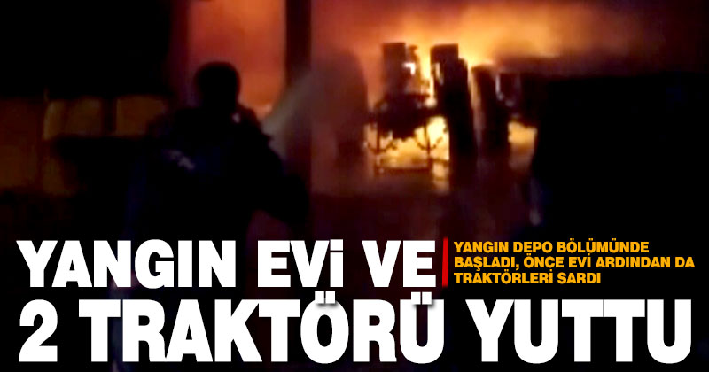 Denizli’de çıkan yangında bir ev ve 2 traktörde hasar oluştu