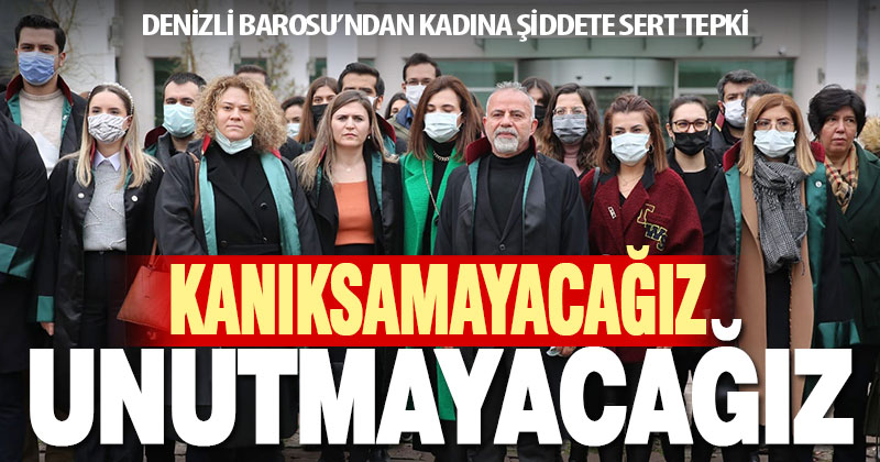 Denizli Barosu’ndan kadına şiddete sert tepki