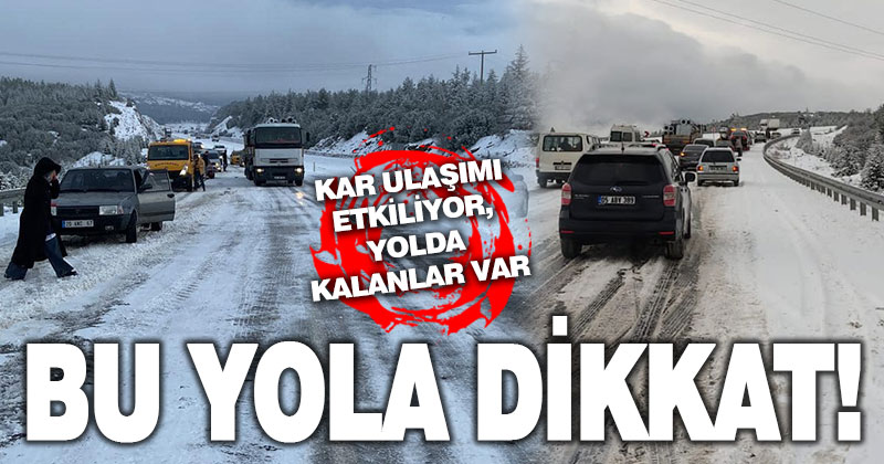 Denizli-Antalya Yolu’na dikkat! Kar etkili oluyor