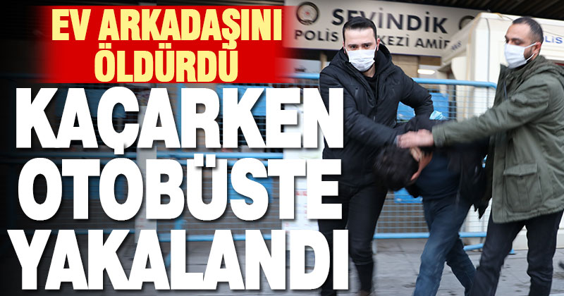 Balıkesir’de eski ev arkadaşını öldürdüğü iddia edilen şüpheli yakalandı