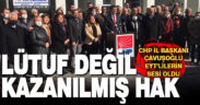 CHP İl Başkanı Çavuşoğlu EYT’lilerin sesi oldu: Lütuf değil kazanılmış hak