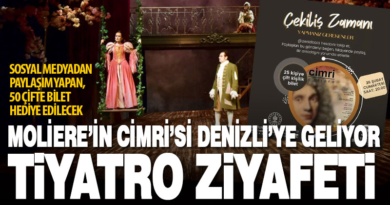 Ankara Devlet Tiyatrosu Denizli’de ‘Cimri’yi sahneleyecek, 50 çift çekilişle bilet kazanabilecek