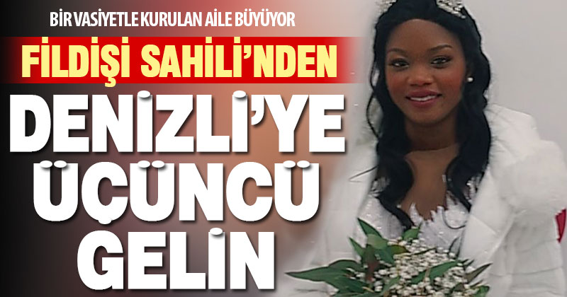 Afrika’dan 3 yıl arayla gelin geldikleri Denizli’de elti oldular