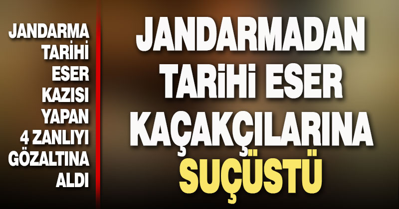 Kaçak kazı yaparken suçüstü yakalandılar