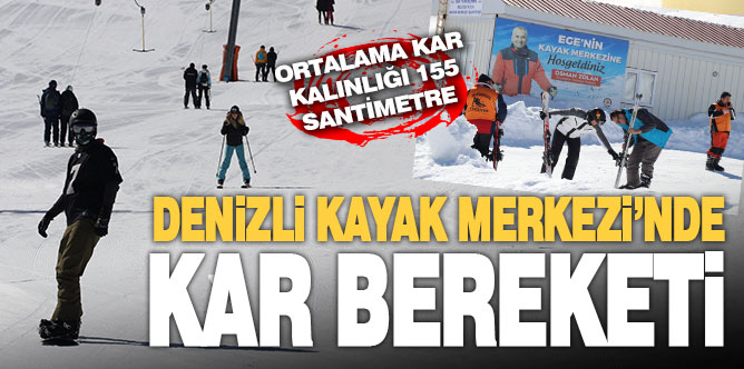 Kar bereketi Denizli Kayak Merkezi’ne yaradı
