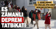 Okullarda eş zamanlı deprem tatbikatı