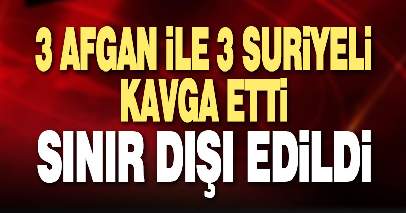 Denizli’de 6 yabancı uyruklu sınır dışı edildi