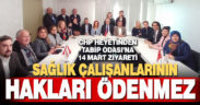 CHP heyetinden Tabip Odası’na 14 Mart ziyareti