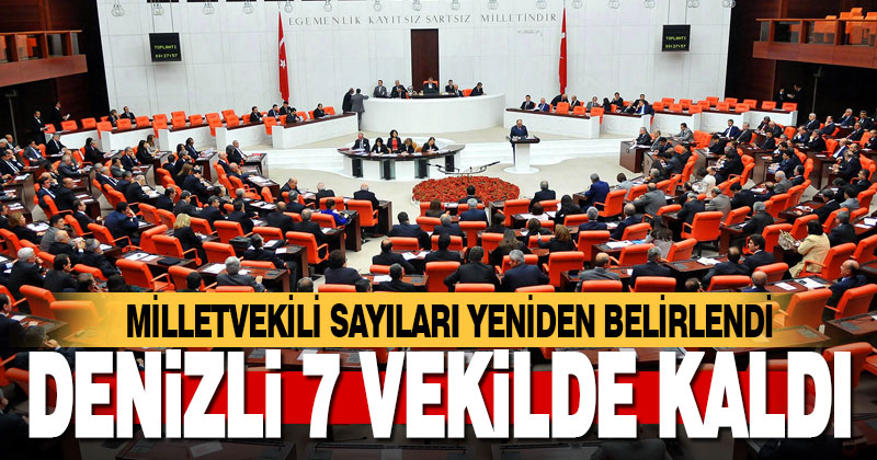 İllerin milletvekili sayıları yeniden belirlendi