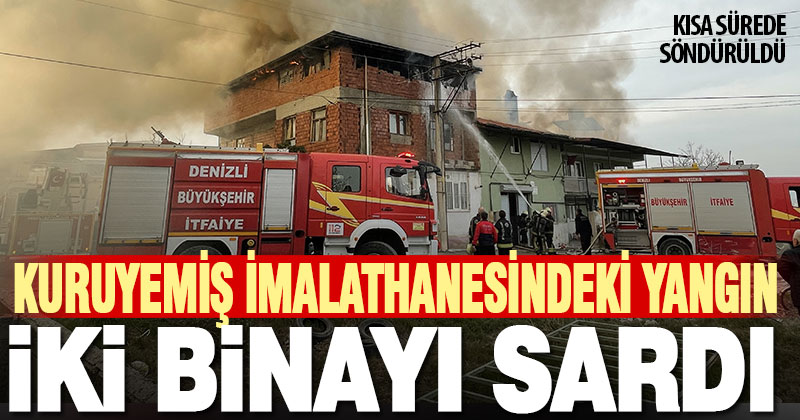 Kuruyemiş imalathanesinde yangın çıktı; 3 katlı binada hasara neden oldu