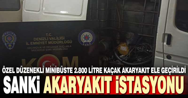 Özel düzenekli minibüste 2.800 litre kaçak akaryakıt ele geçirildi
