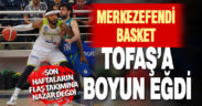 Merkezefendi Basket evinde TOFAŞ’a boyun eğdi: 66-98