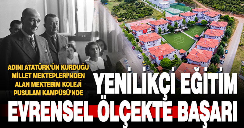 Mektebim Koleji Pusulam Kampüsü’nde yenilikçi eğitim, evrensel ölçekte başarı