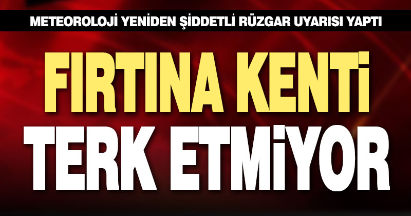 Meteoroloji’den Denizli için fırtına uyarısı