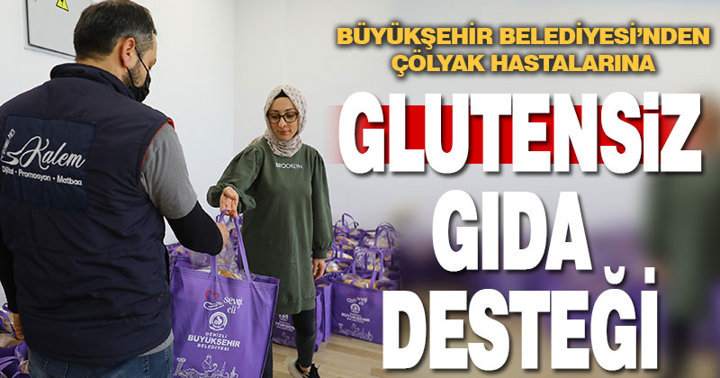 Büyükşehir’den çölyak hastalarına glutensiz gıda desteği