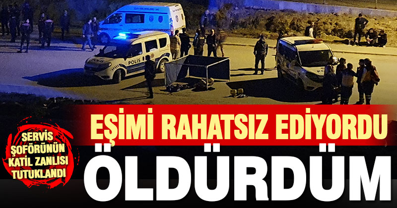 Denizli’de servis şoförünün öldürülmesiyle ilgili yakalanan kişi tutuklandı