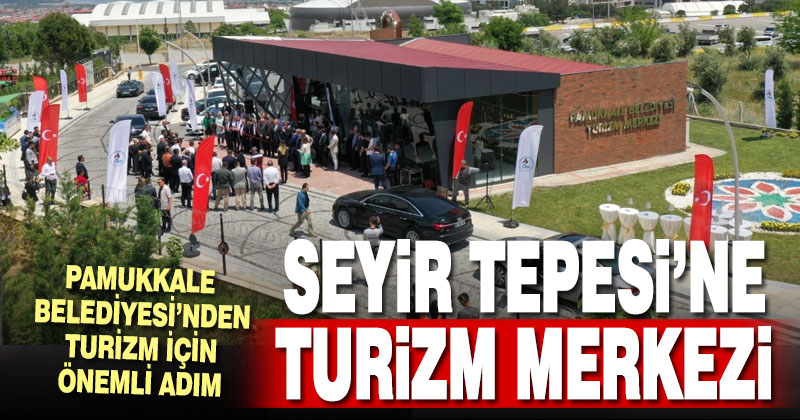 Pamukkale Belediyesi turizme büyük bir değer daha kazandırdı