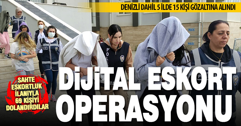 Eskort dolandırıcılığı operasyonunda 15 kişi gözaltına alındı