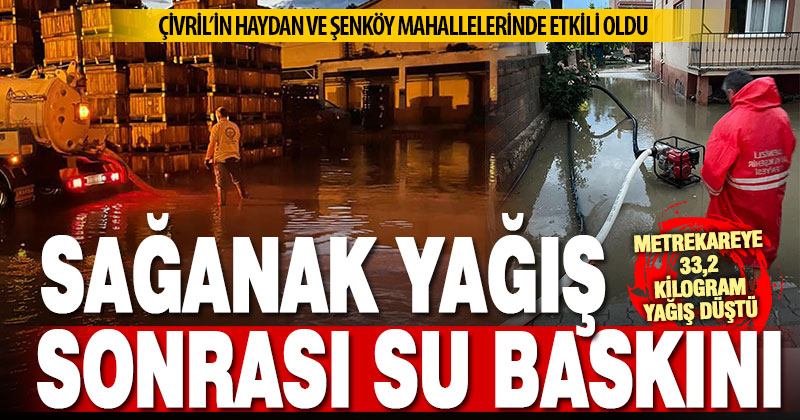 Çivril’in iki mahallesinde yağış sonrası su baskını yaşandı