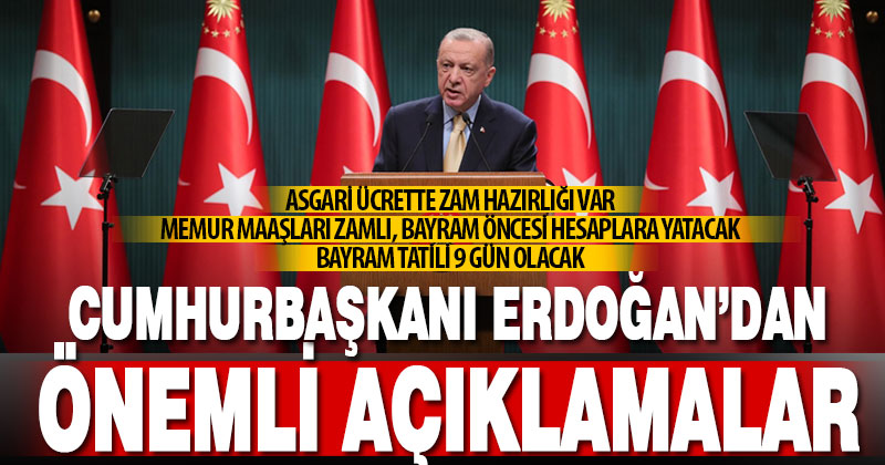 Cumhurbaşkanı Erdoğan’dan asgari ücret ve bayram tatili açıklaması