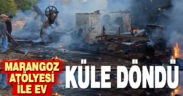 Marangoz atölyesinde yangın çıktı, ev ile atölye küle döndü