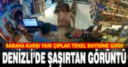 Denizli’de şaşırtan görüntü