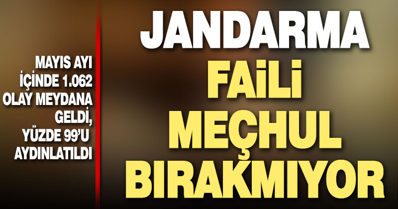Denizli İl Jandarma Komutanlığı faili meçhul olay bırakmıyor