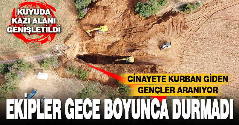 Serinhisar’da kayıp gençleri bulmak için kazılan su kuyusunda çalışmalar sabaha kadar sürdü