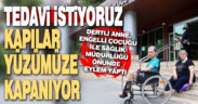 Çocuğunu tedavi ettiremediğini öne süren anne sağlık müdürlüğü önünde eylem yaptı