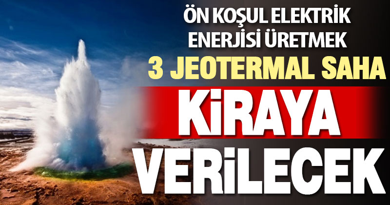 Denizli’de üç jeotermal saha kiraya verilmek üzere ihale edilecek