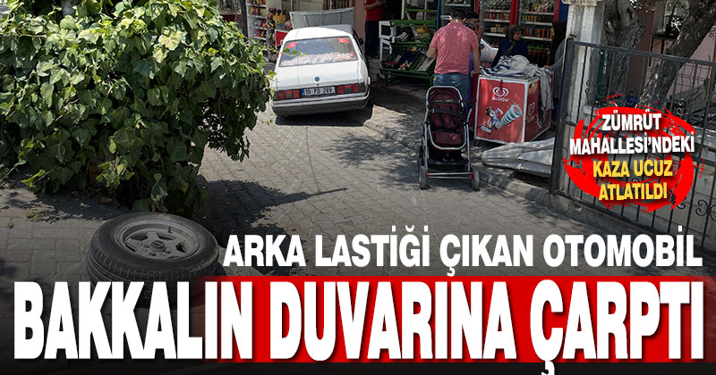Arka lastiği çıkan otomobil, bakkalın duvarına çarparak durdu. 5 kişi yaralandı