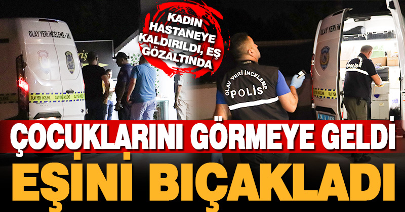 Eşi tarafından bıçaklandığı ileri sürülen kadın yaralandı