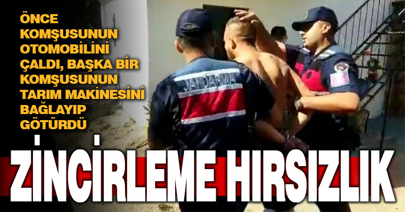Denizli’de çaldığı otomobille başka bir evden tarım aleti çaldığı ileri sürülen şüpheli tutuklandı