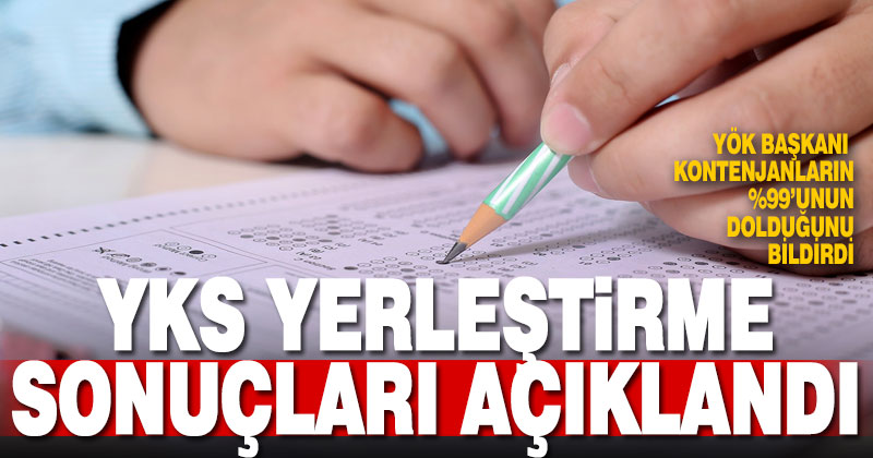 YKS yerleştirme sonuçları açıklandı