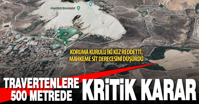 İdare Mahkemesi, traverten yakınındaki bir arazinin sit derecesini düşürdü
