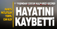 Parkta torpil patlatıldı, kalp krizi geçiren çocuk öldü
