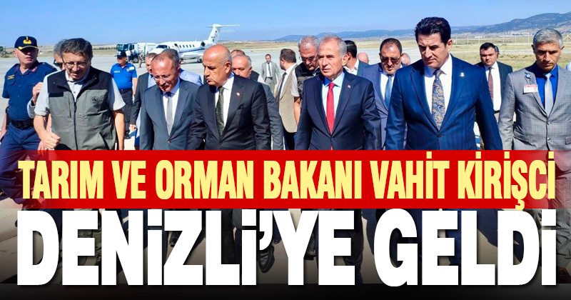 Bakan Kirişçi Denizli’de