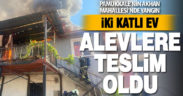 Akhan Mahallesi’nde iki katlı evde çıkan yangın hasara neden oldu