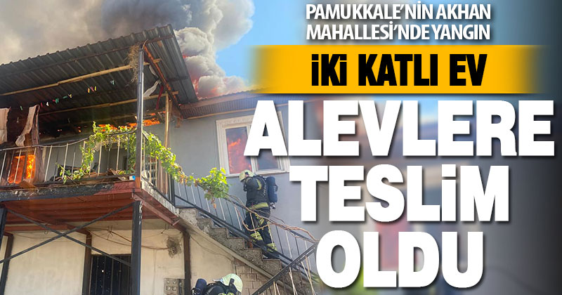 Akhan Mahallesi’nde iki katlı evde çıkan yangın hasara neden oldu
