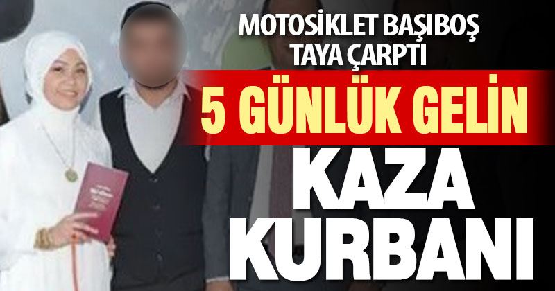 Babadağ’da 5 günlük gelen kazaya kurban gitti