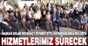 Başkan Zolan: Beyağaç’ta taş üstüne taş koymaya devam edeceğiz